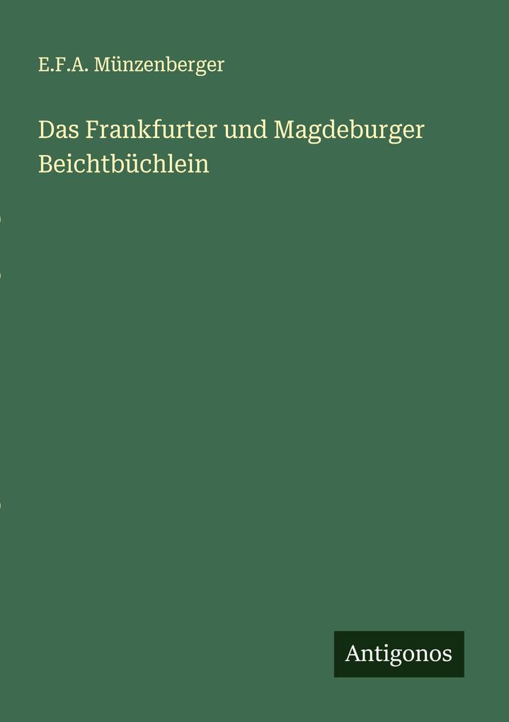Das Frankfurter und Magdeburger Beichtbüchlein
