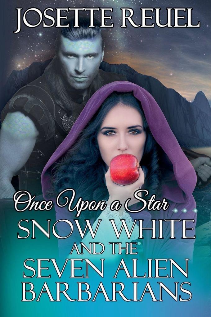 Snow White and the Seven Alien Barbarians