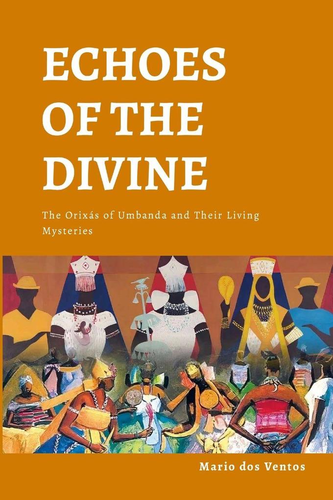 ECHOES OF THE DIVINE