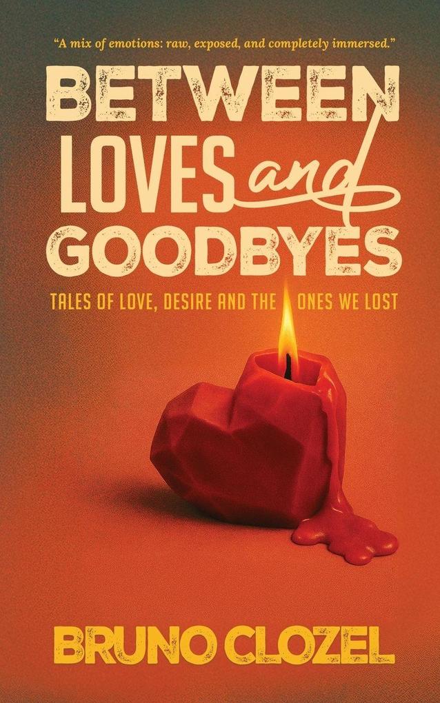 Between Loves and Goodbyes