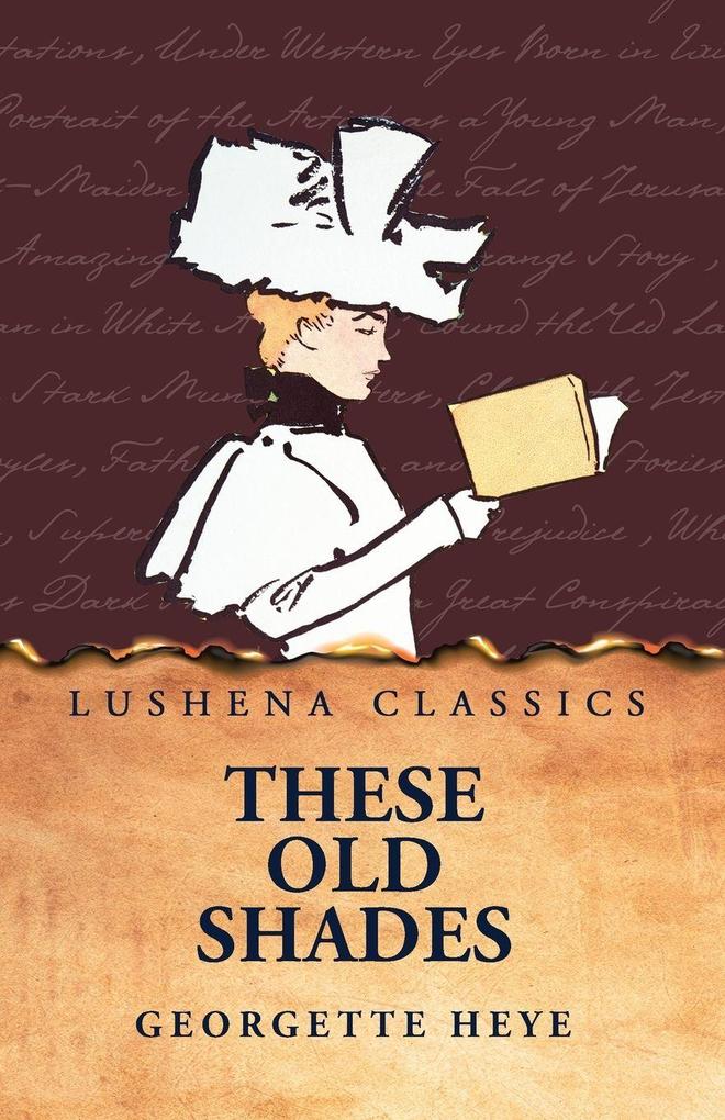 These Old Shades