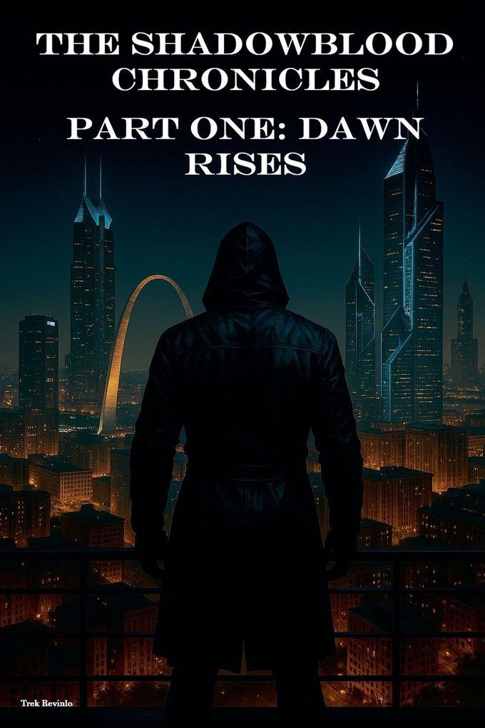 The Shadowblood Chronicles Part One