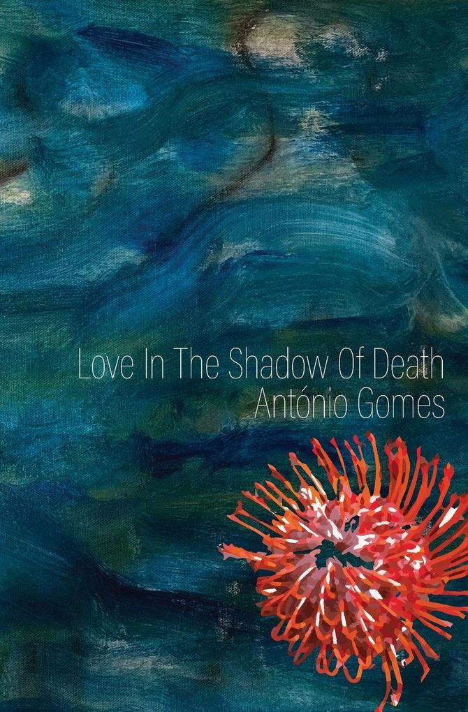 Love in the Shadow of Death