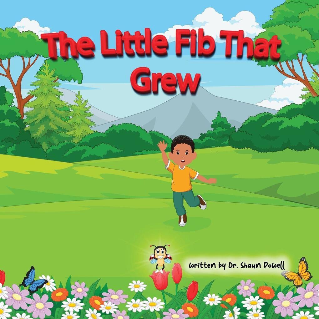 The Little Fib That Grew