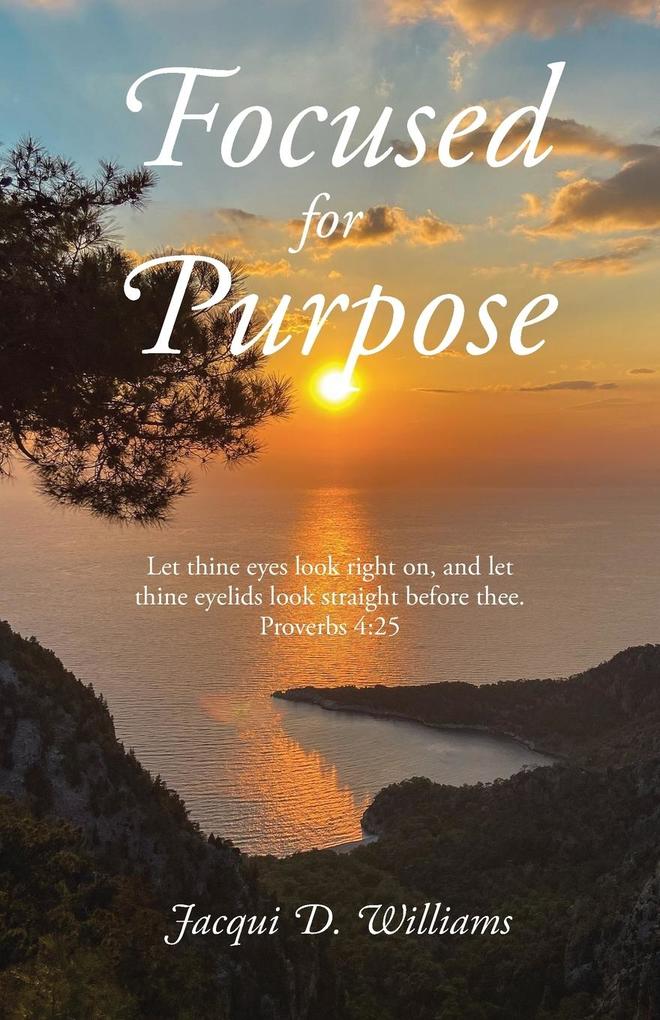 Focused for Purpose
