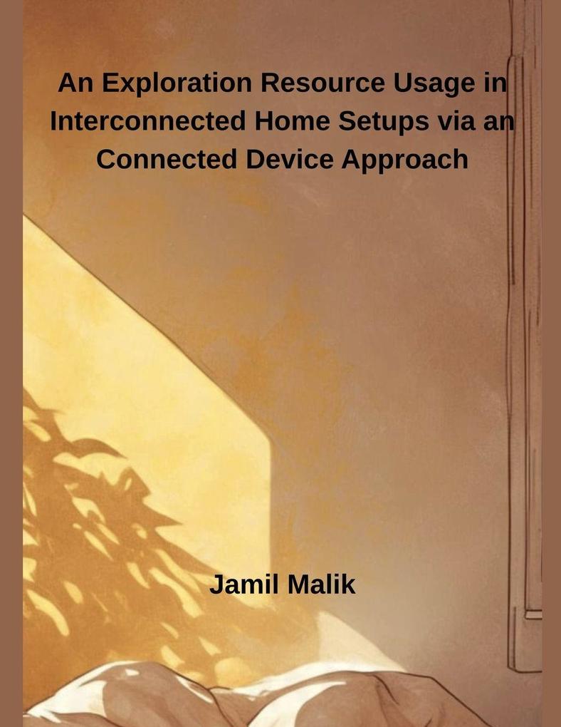 An Exploration Resource Usage in Interconnected Home Setups via an Connected Device Approach
