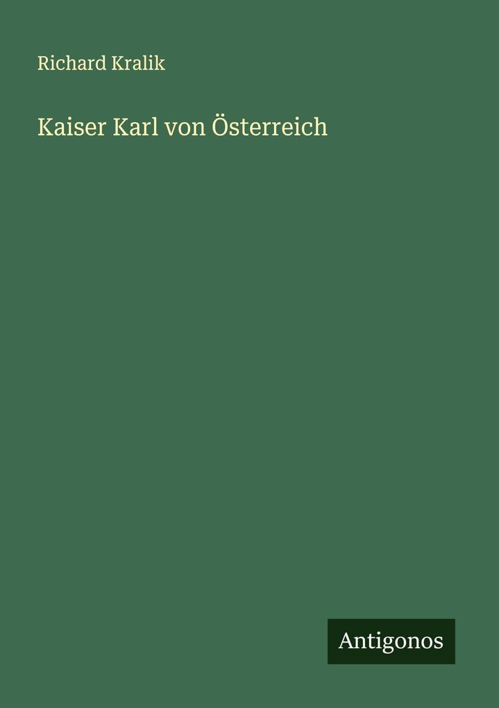 Kaiser Karl von Österreich