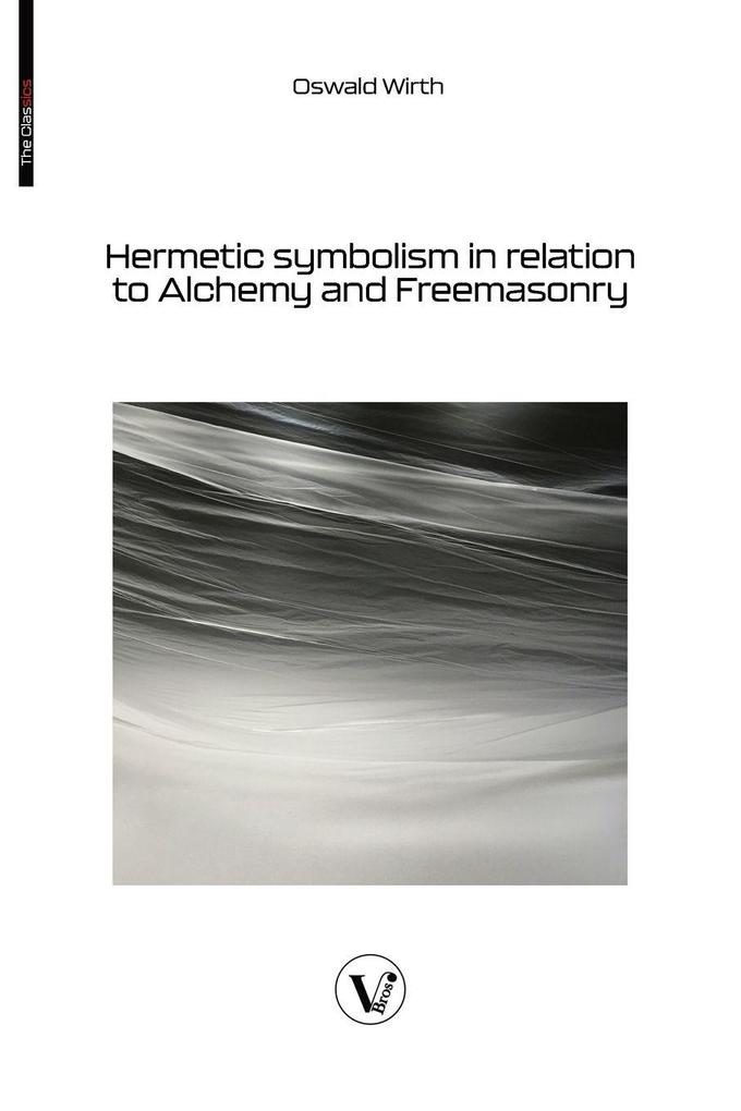 Hermetic symbolism in relation to Alchemy and Freemasonry