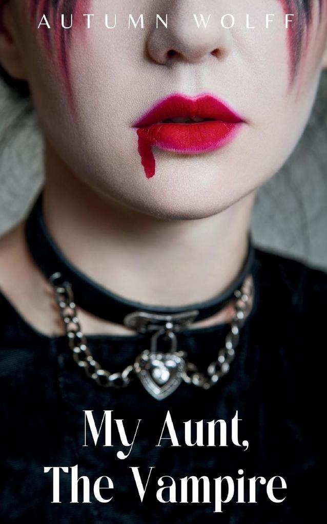 My Aunt The Vampire