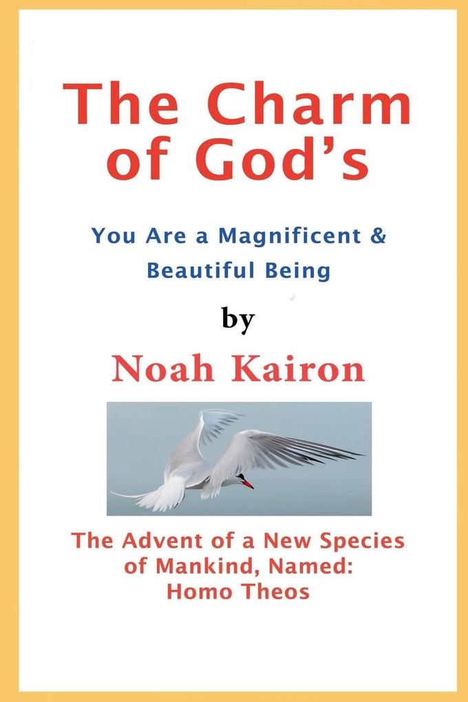 The Charm of God's; You Are a Magnificent and Beautiful Being