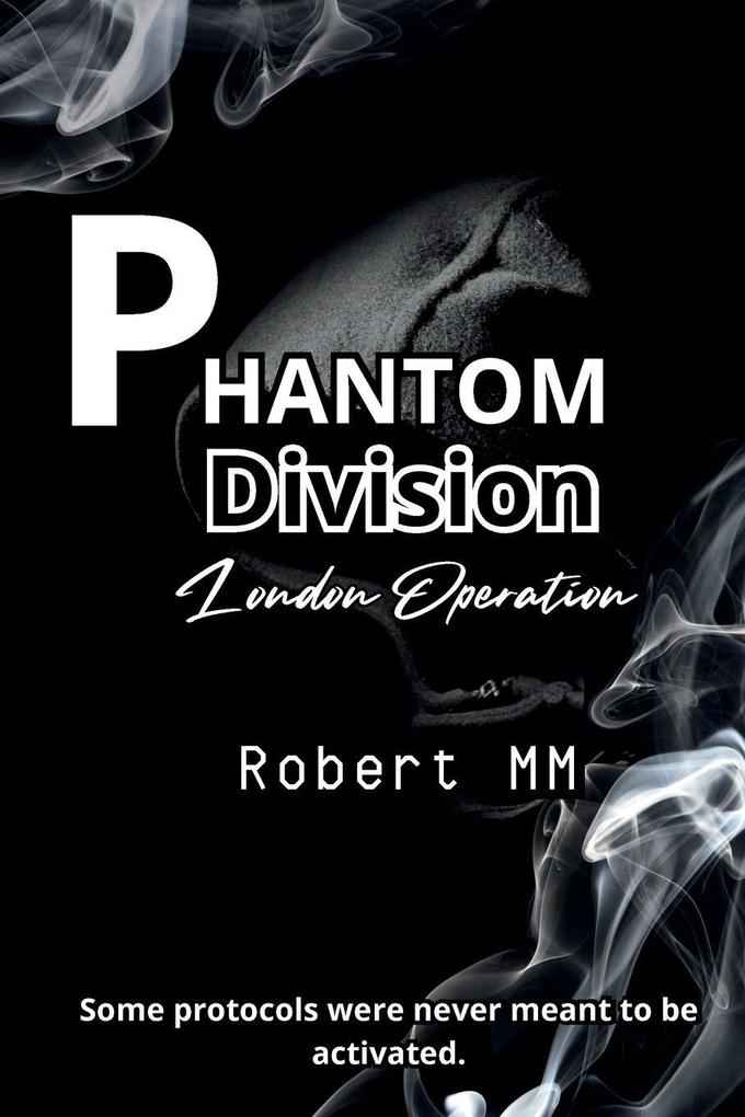 Phantom Division - London Opertation