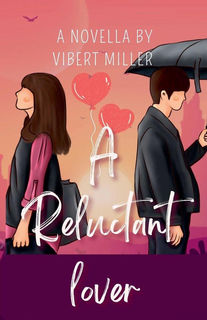 A reluctant lover