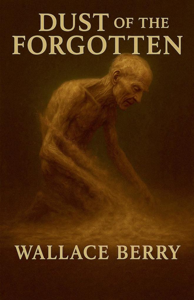 DUST of the FORGOTTEN