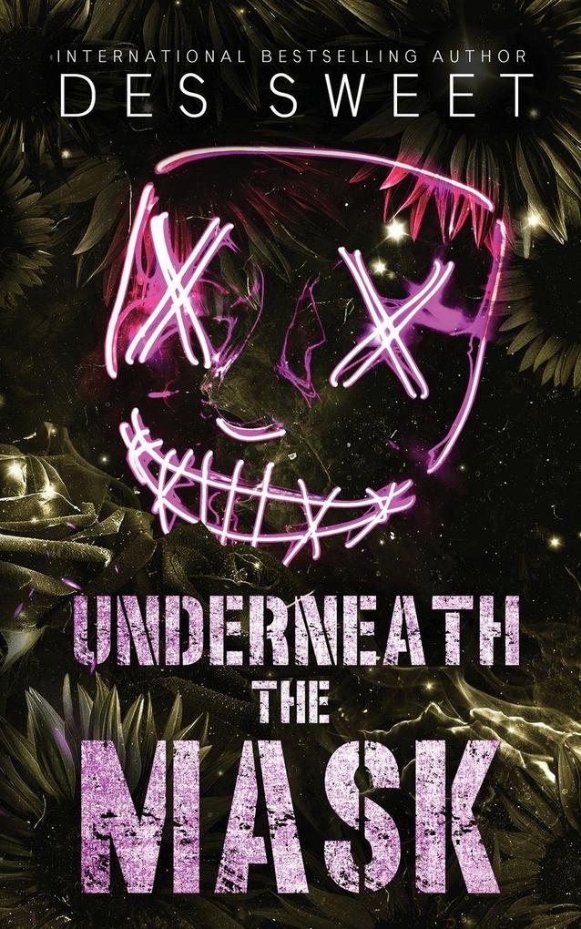 Underneath the Mask
