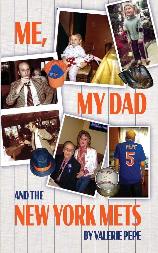 Me My Dad and the New York Mets