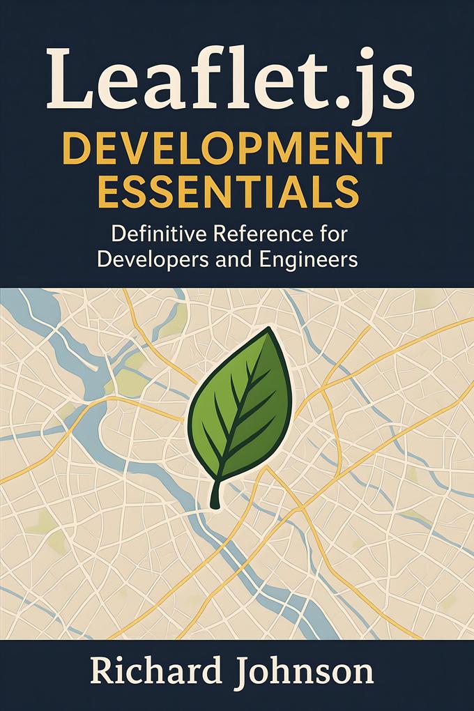 Leaflet.js Development Essentials