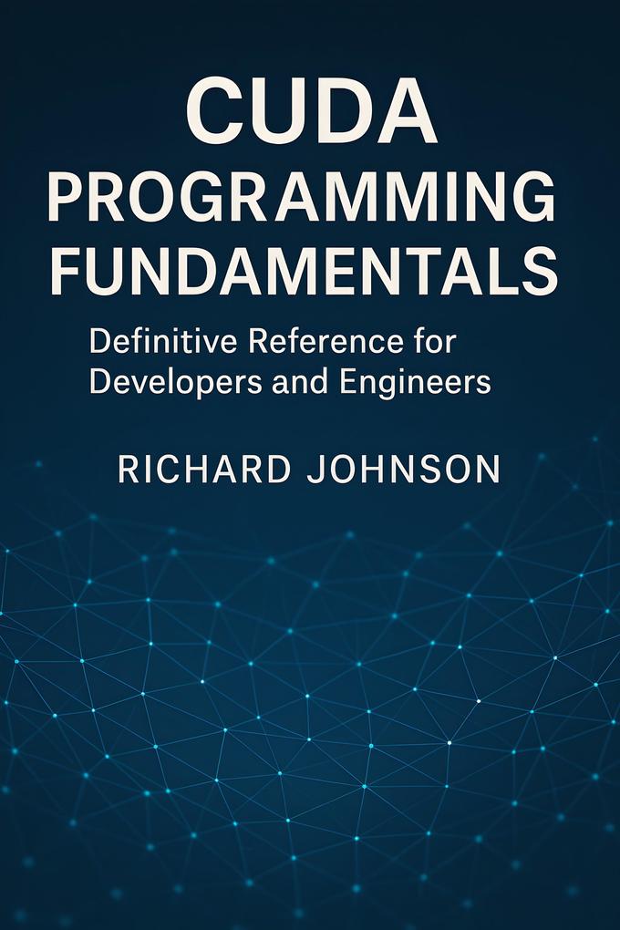 CUDA Programming Fundamentals