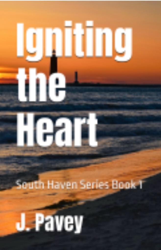 Igniting the Heart (South Haven Series #1)
