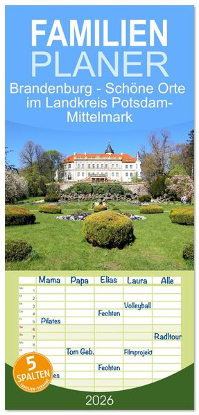 Familienplaner 2026 - Brandenburg - Schöne Orte im Landkreis Potsdam-Mittelmark mit 5 Spalten (Wandkalender 21 x 45 cm) CALVENDO