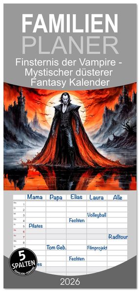 Familienplaner 2026 - Finsternis der Vampire - Mystischer düsterer Fantasy Kalender mit 5 Spalten (Wandkalender 21 x 45 cm) CALVENDO