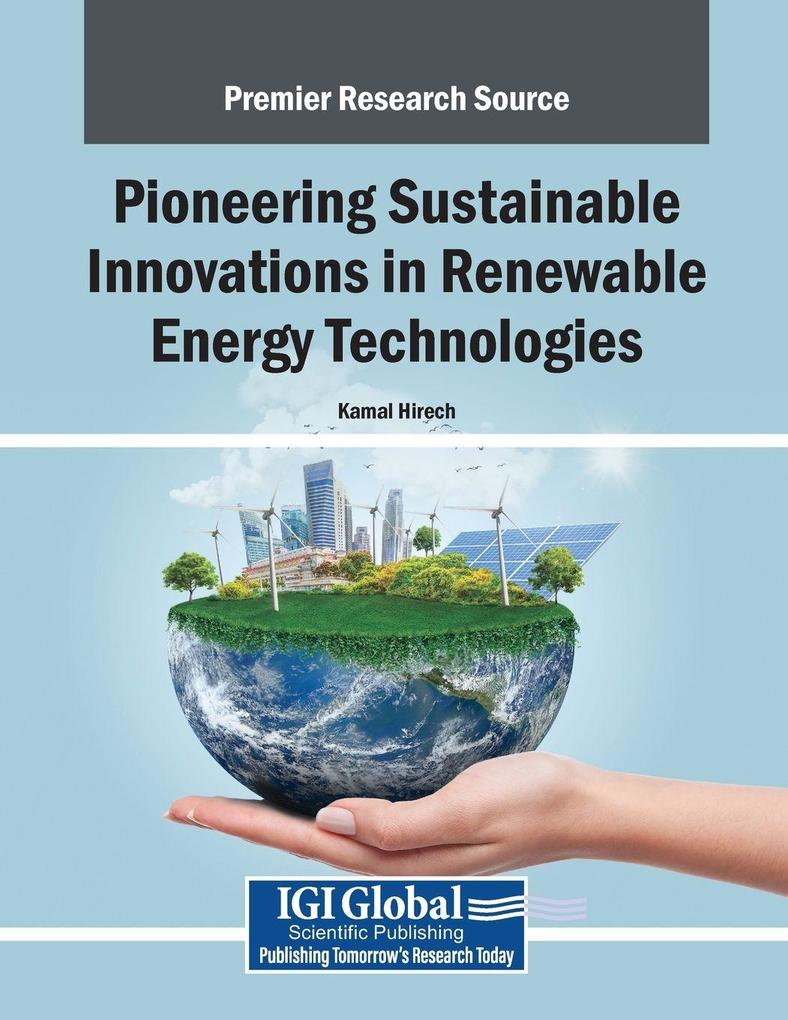 Pioneering Sustainable Innovations in Renewable Energy Technologies