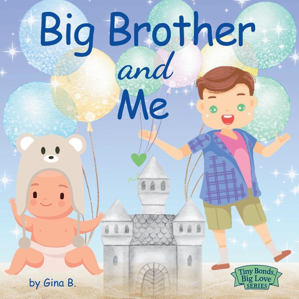 Big Brother and Me