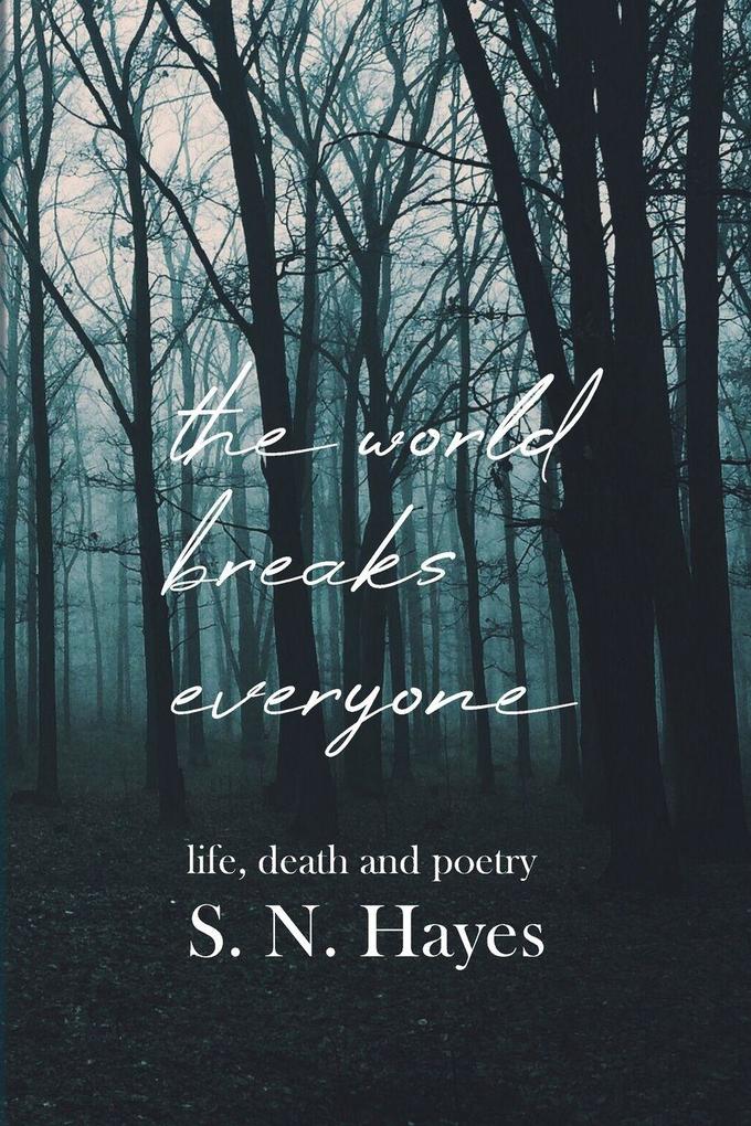 The World Breaks Everyone