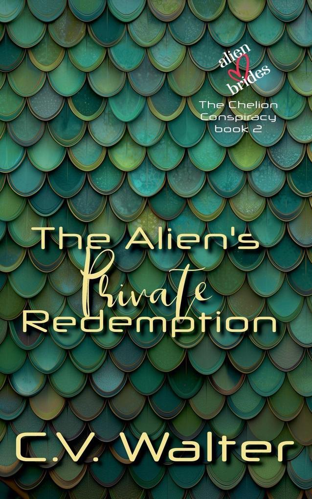 The Alien's Private Redemption