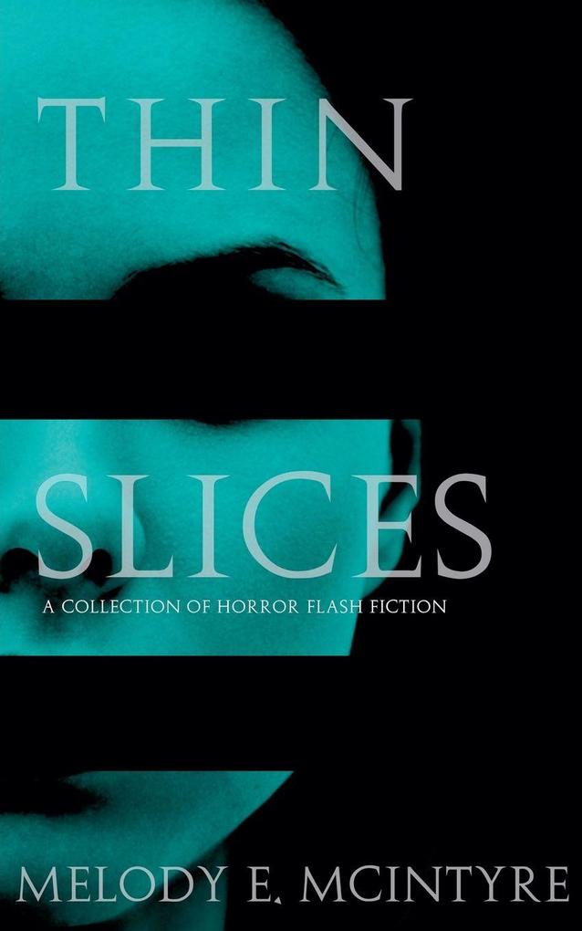 Thin Slices