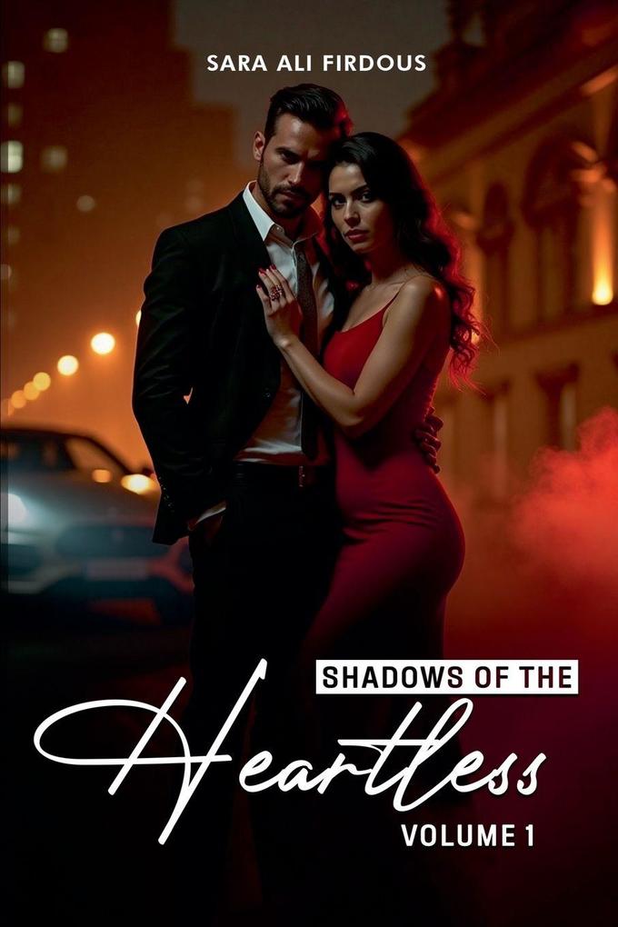 Shadows of The Heartless! (Vol 1)