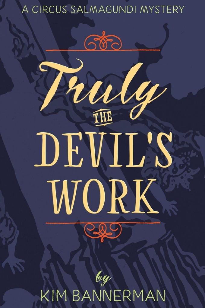 Truly the Devil's Work