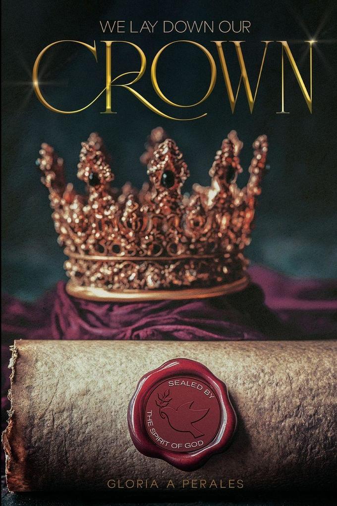 We Lay Down Our Crown