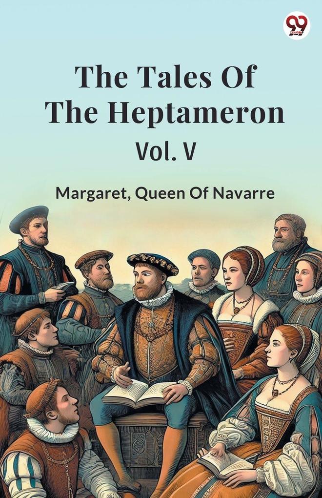 The Tales Of The Heptameron Vol. V