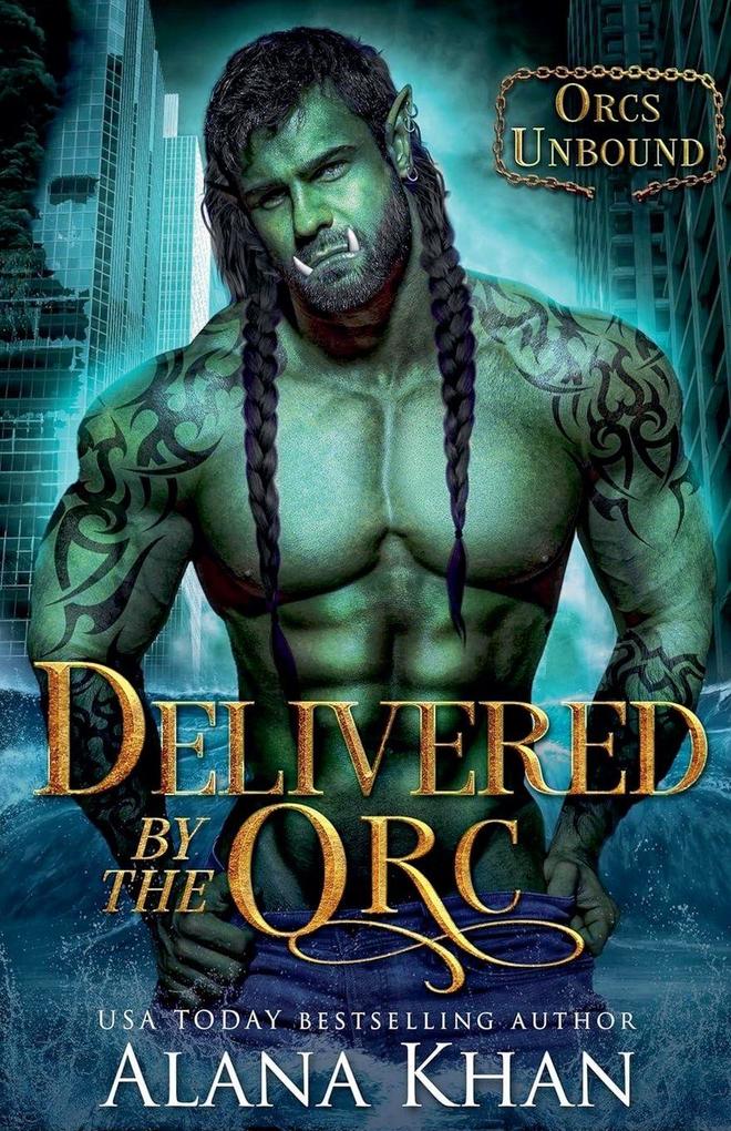 Delivered By The Orc