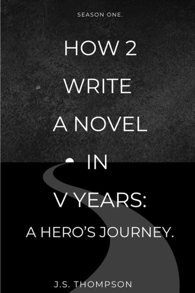 How 2 Write a Novel in V Years