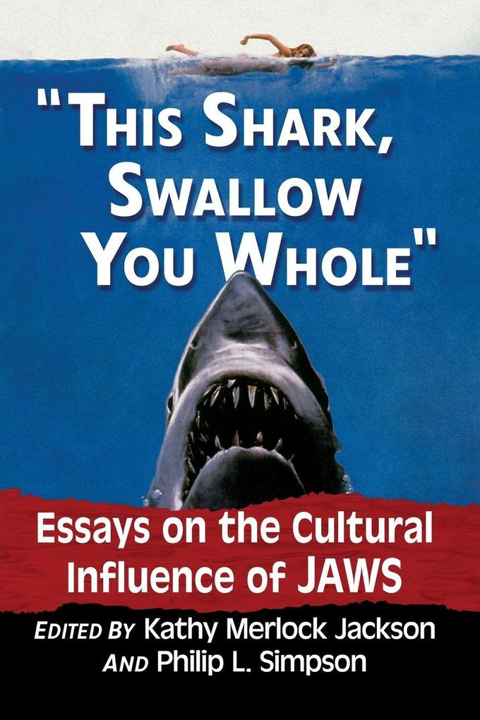 'This shark swallow you whole'