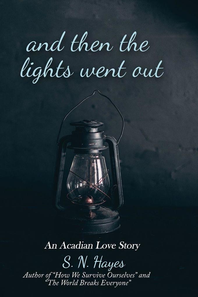 And Then The Lights Went Out