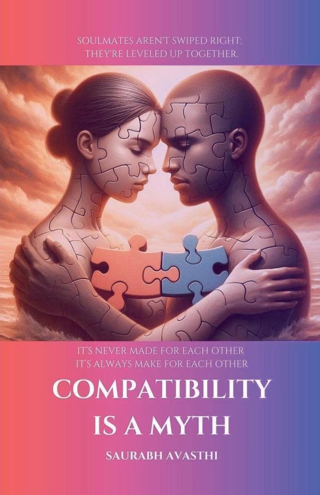 Compatibility is a Myth