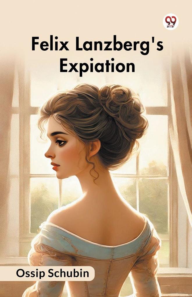 Felix Lanzberg's Expiation