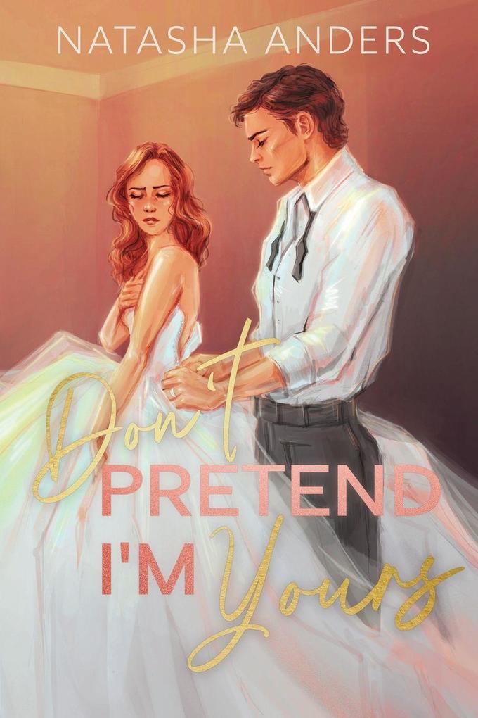 Don't Pretend I'm Yours