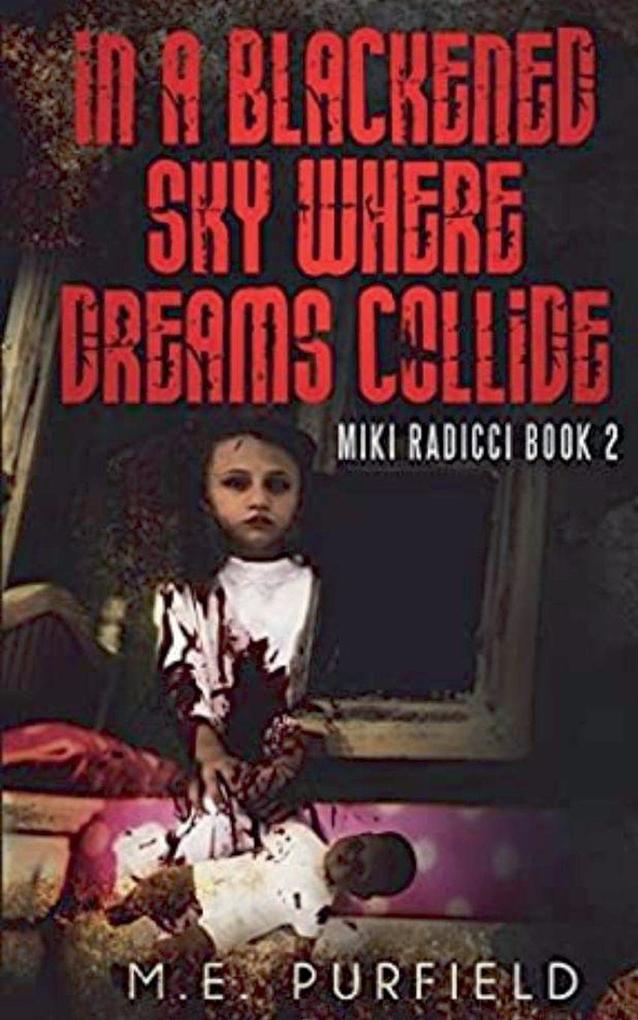 In a Blackened Sky Where Dreams Collide