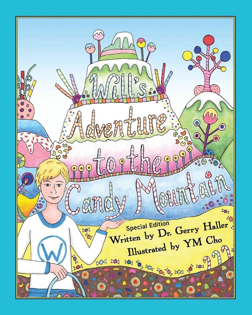 Will's Adventure to the Candy Mountain