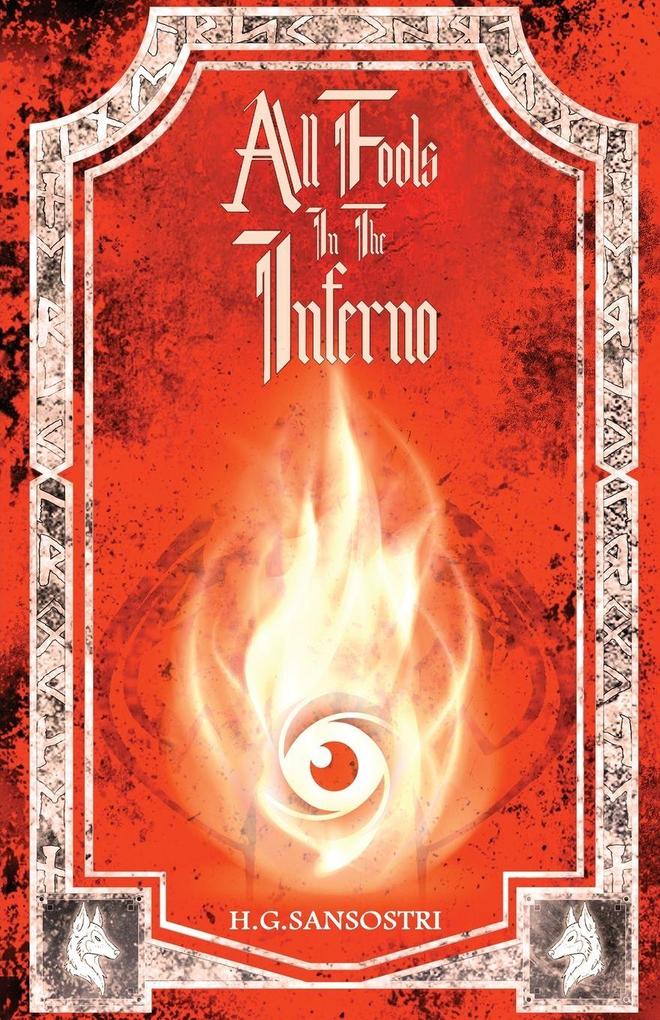 All Fools in the Inferno