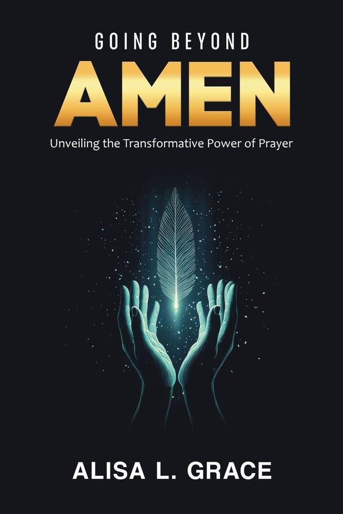 Going Beyond Amen