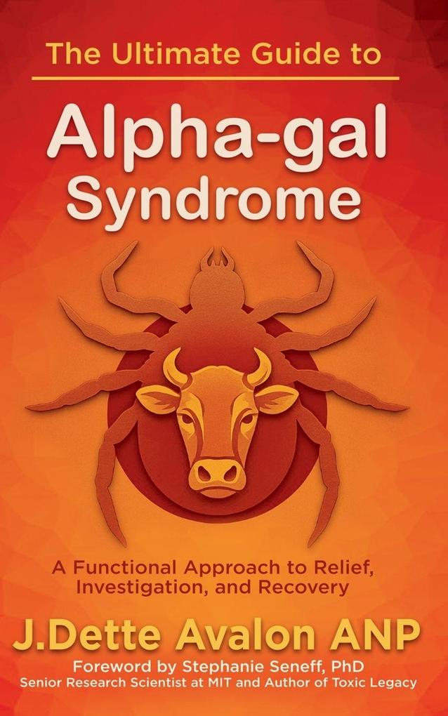 The Ultimate Guide to Alpha-gal Syndrome