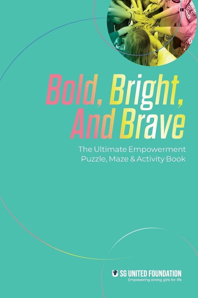 Bold Bright and Brave