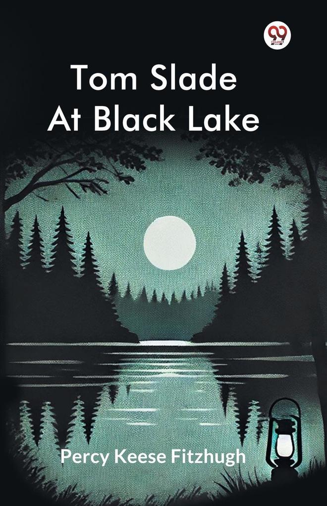 Tom Slade At Black Lake