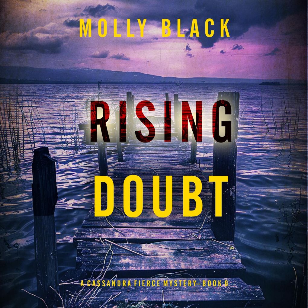 Rising Doubt (A Cassandra Fierce Suspense ThrillerBook Six)