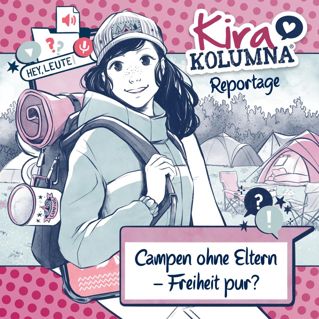 Kira Kolumna Kira Kolumna Reportage Campen ohne Eltern - Freiheit pur?
