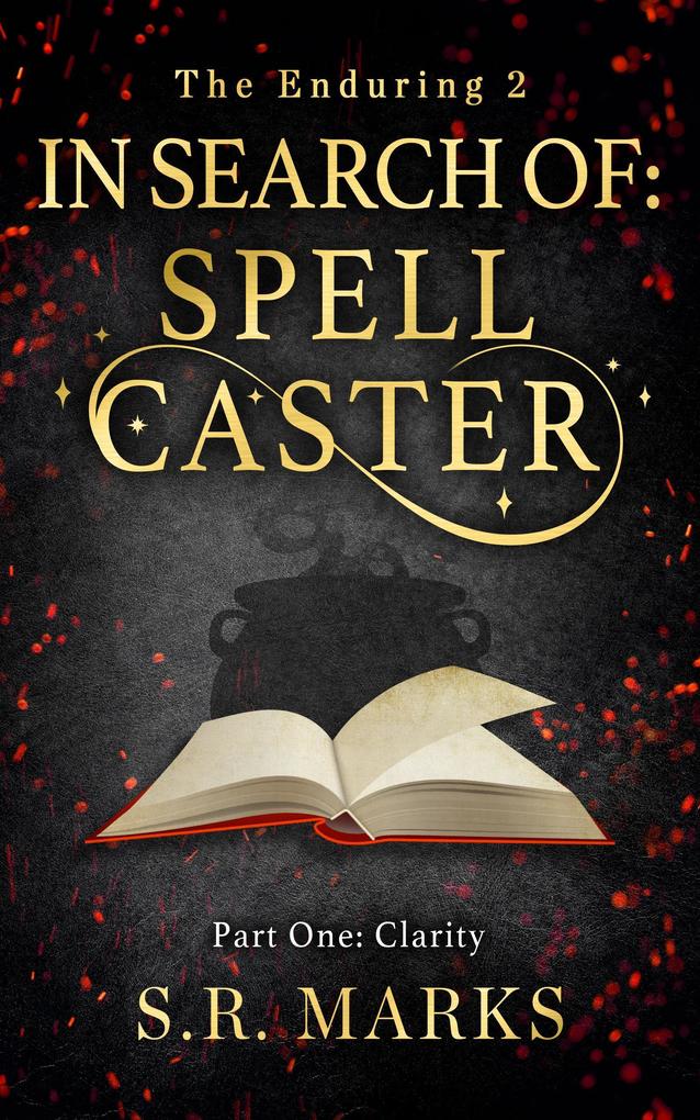 In Search of Spell Caster - Part 1: Clarity